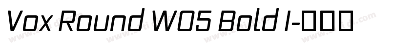 Vox Round W05 Bold I字体转换